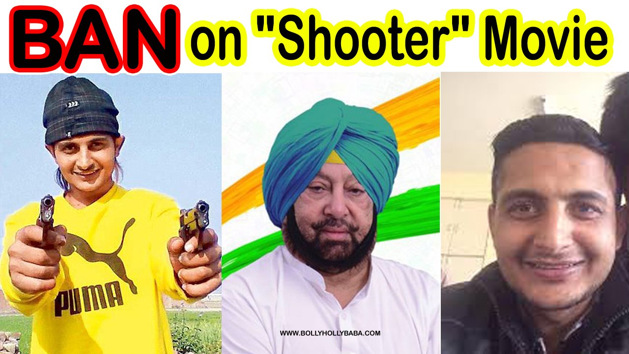 Ban on shooter movie, amrinder gill ban on shooter movie,reason,sukh kahlwan,kv singh dhillon,cases,what was the releasing date,why shooter movie banned